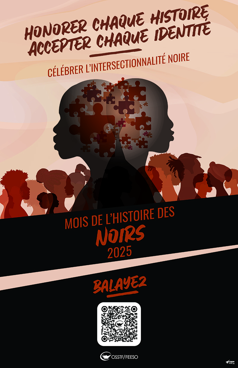 Honorer chaque histoire Accepter chaque identité - Mois de l’histoire des Noirs 2025